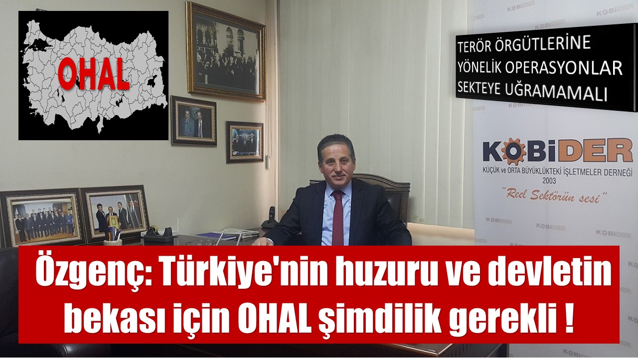Türkiye’nin huzuru ve devletin bekası için OHAL uzatılmalı - X
